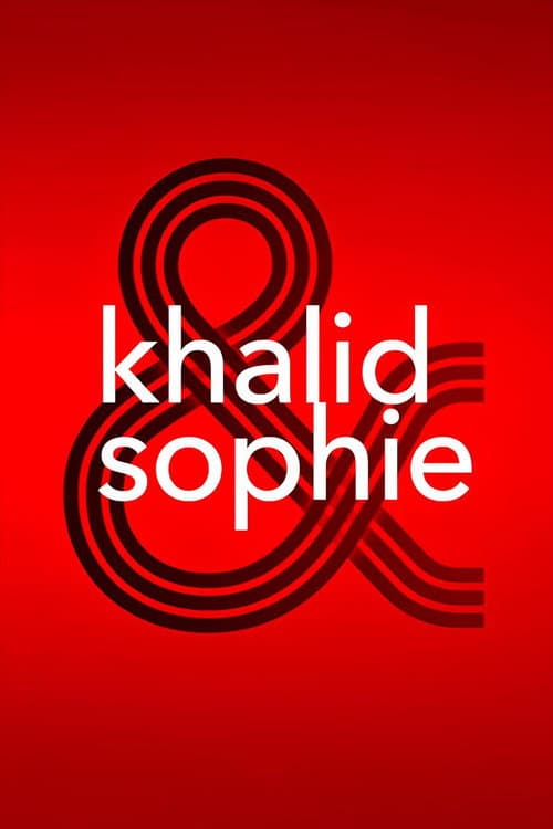 Постер: Khalid & Sophie