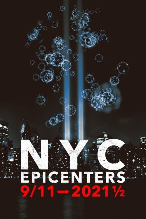 Постер: NYC Epicenters 9/11➔2021½