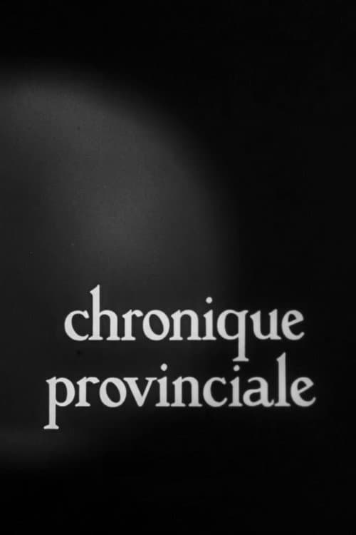 Постер: Chronique provinciale