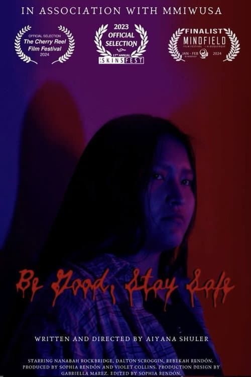 Постер: Be Good, Stay Safe