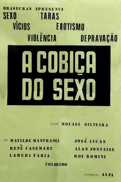 Постер: A Cobiça do Sexo