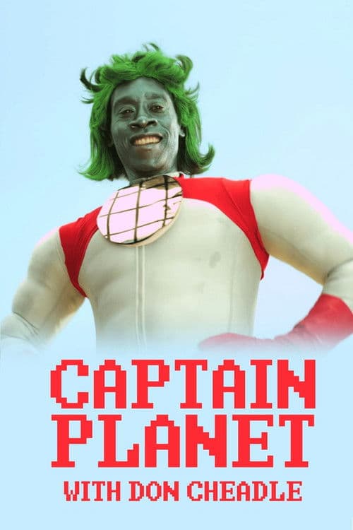 Постер: Captain Planet with Don Cheadle