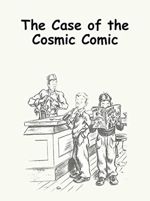 Постер: The Case of the Cosmic Comic
