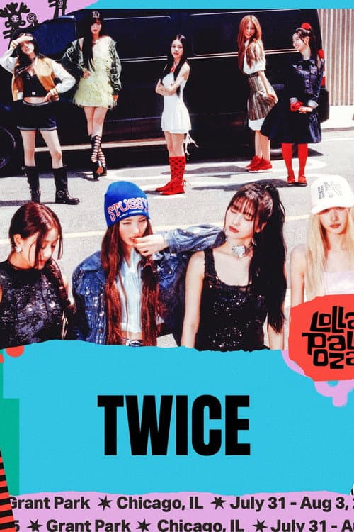 Постер: TWICE：Lollapalooza Chicago 2025