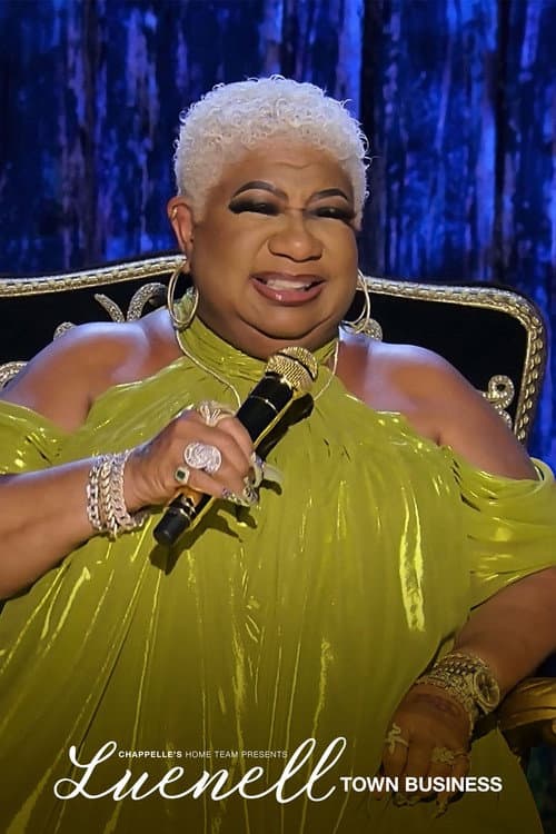 Постер: Chappelle's Home Team - Luenell: Town Business