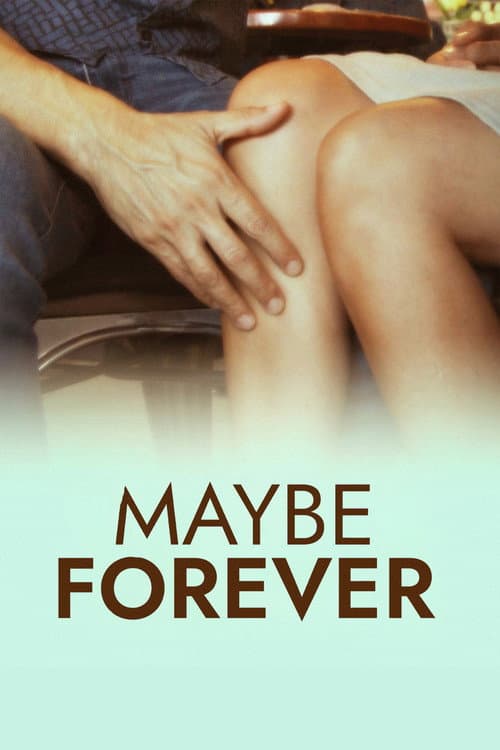 Постер: Maybe Forever