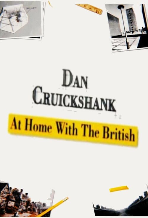 Постер: Dan Cruickshank: At Home with the British