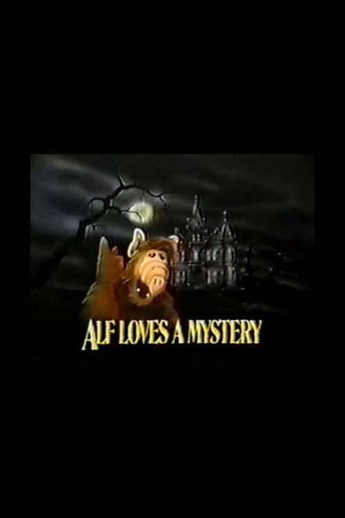 Постер: ALF Loves a Mystery