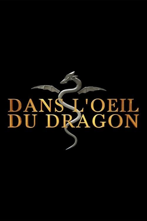 Постер: Dans l'oeil du dragon