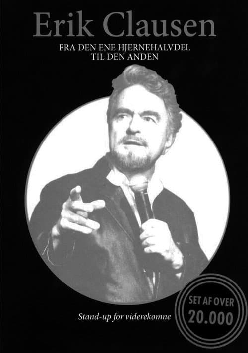 Постер: Erik Clausen - Fra den ene hjernehalvdel til den anden