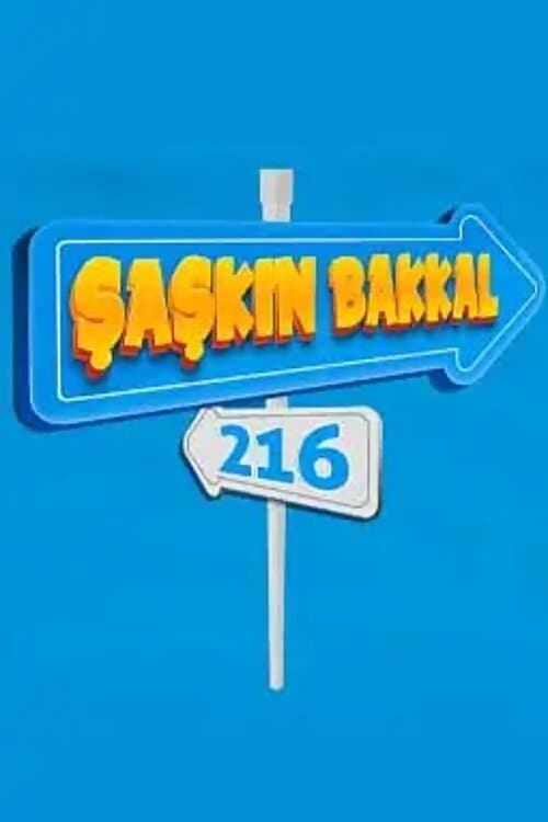 Постер: Şaşkın Bakkal 216