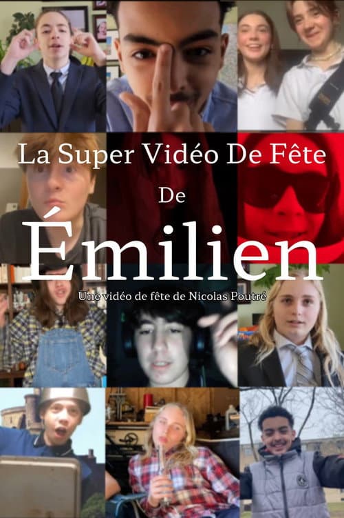 Постер: La Super Vidéo De Fête De Émilien!
