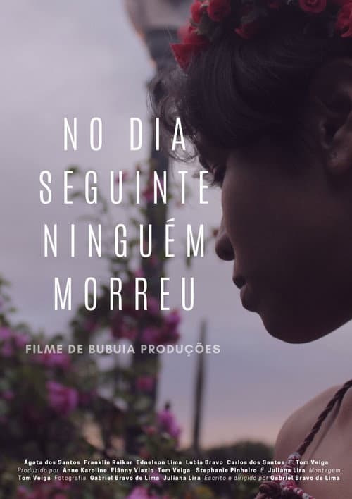 Постер: No Dia Seguinte Ninguém Morreu