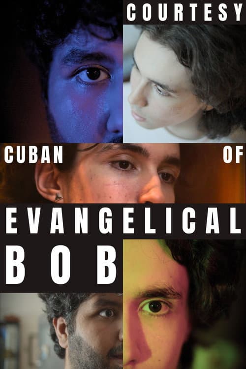 Постер: Courtesy of Cuban Evangelical Bob