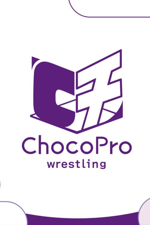 Постер: ChocoPro Wrestling