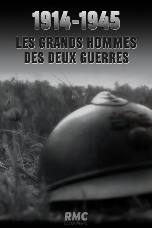 Постер: 1914-1945 : Les grands hommes des deux guerres
