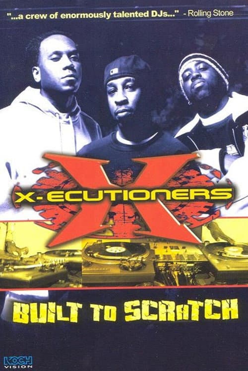 Постер: The X-Ecutioners: Built to Scratch