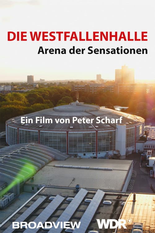 Постер: Die Westfalenhalle - Arena der Sensationen