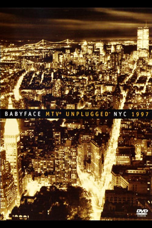 Постер: Babyface: MTV Unplugged NYC 1997