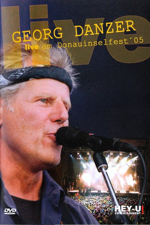 Постер: Georg Danzer - Live am Donauinselfest ´05