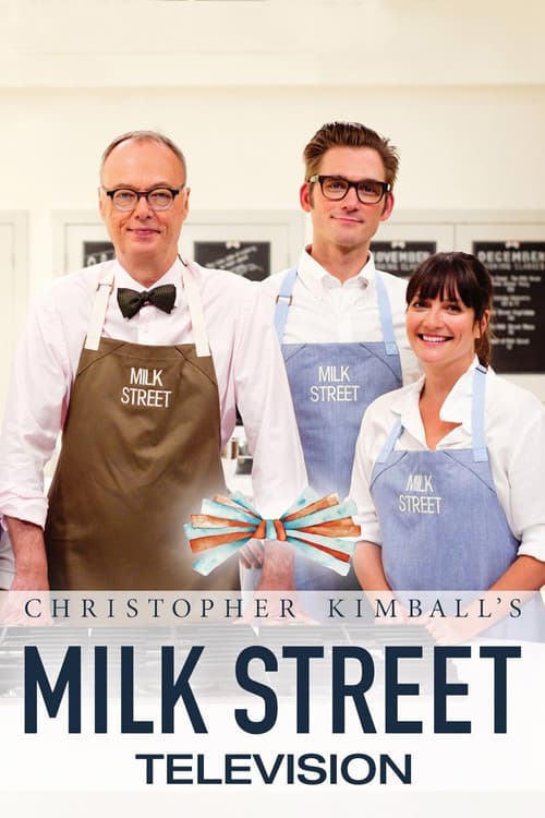Постер: Christopher Kimball's Milk Street Television
