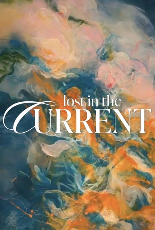 Постер: Lost in the Current