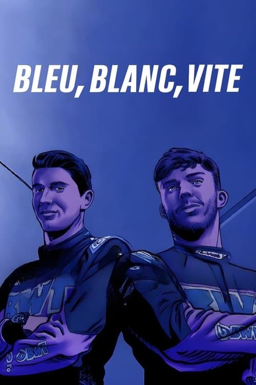 Постер: Bleu, Blanc, Vite
