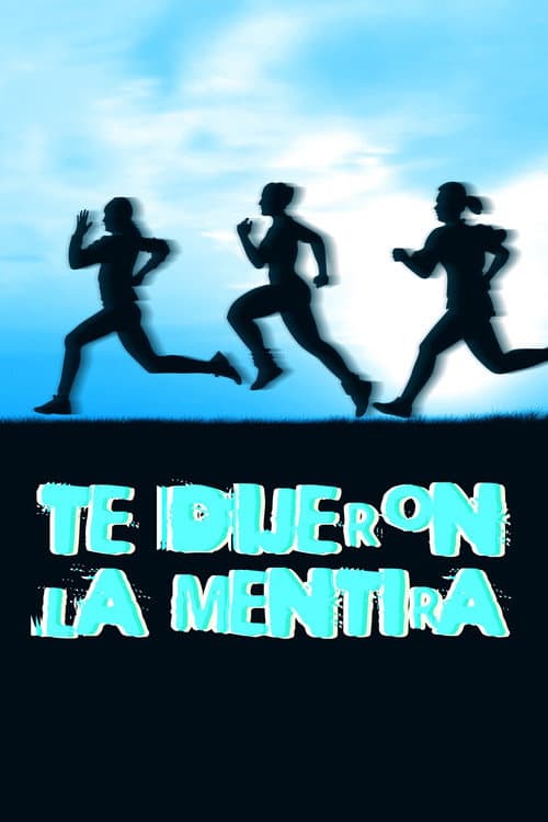 Постер: Te dijieron la mentira