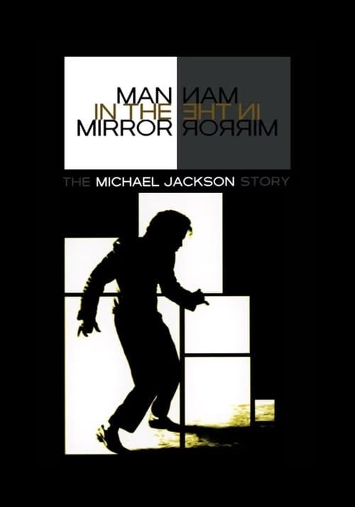 Постер: Man in the Mirror: The Michael Jackson Story