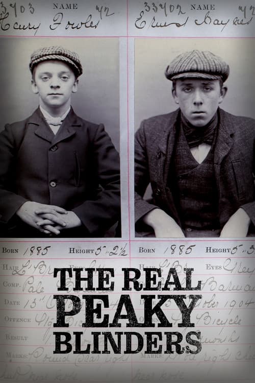 Постер: The Real Peaky Blinders