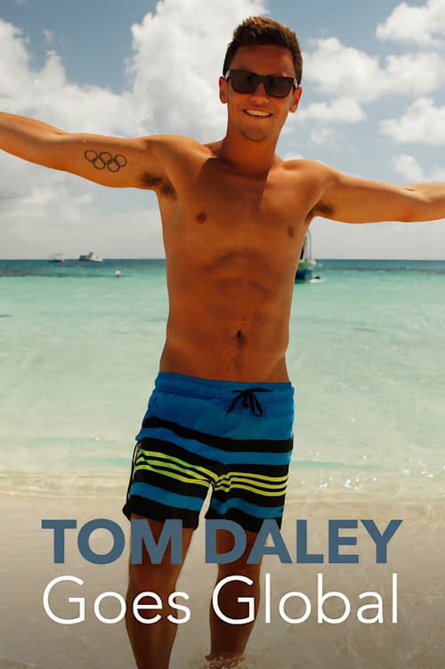 Постер: Tom Daley Goes Global