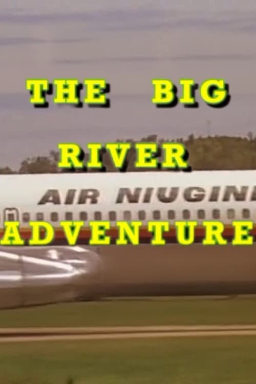 Постер: The Big River Adventure