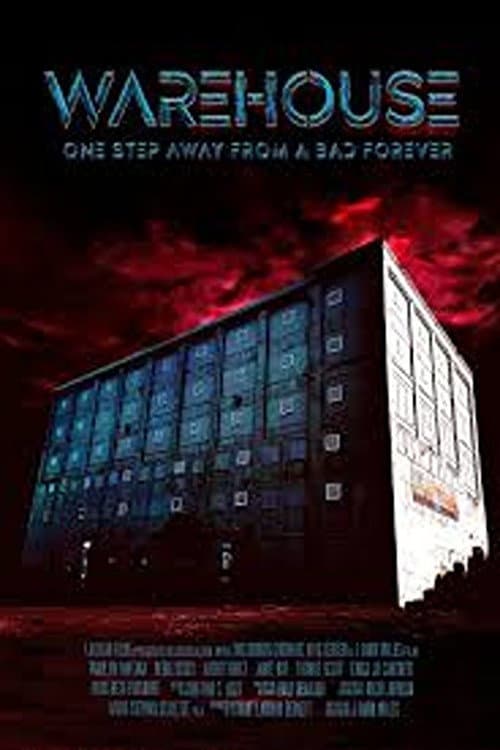 Постер: Warehouse: One Step Away from A Bad Forever