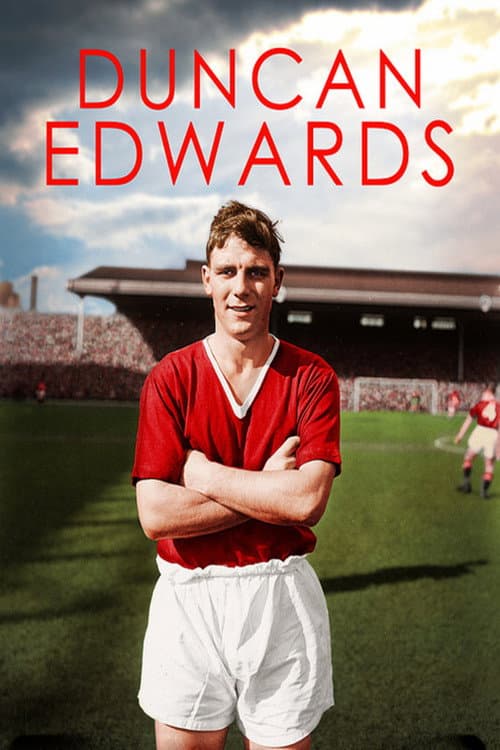 Постер: Duncan Edwards - Englands greatest player then came munich