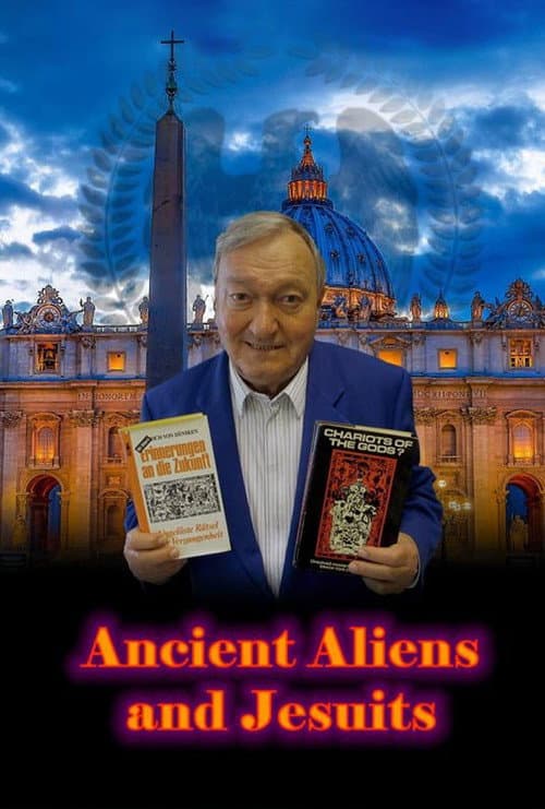 Постер: Ancient Aliens and Jesuits