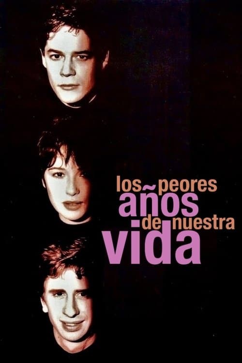 Постер: Los peores años de nuestra vida