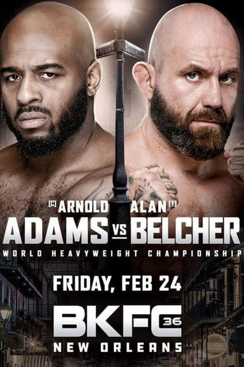 Постер: BKFC 36: Adams vs. Belcher