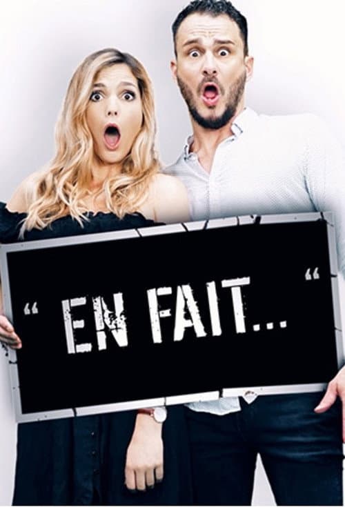 Постер: " En fait..." La Série