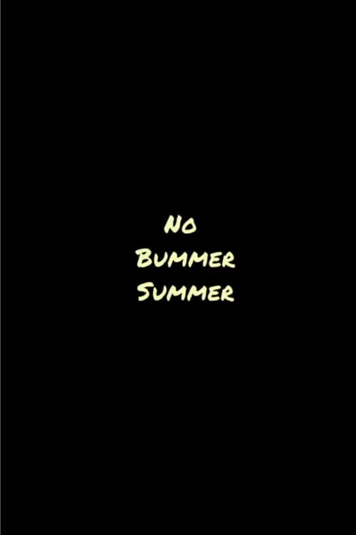 Постер: No Bummer Summer
