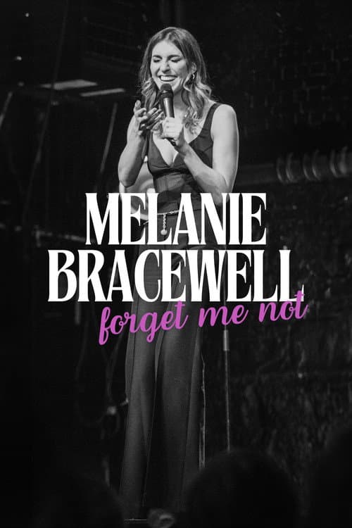 Постер: Melanie Bracewell: Forget Me Not