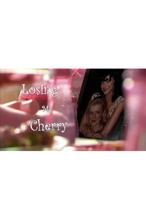 Постер: Losing My Cherry
