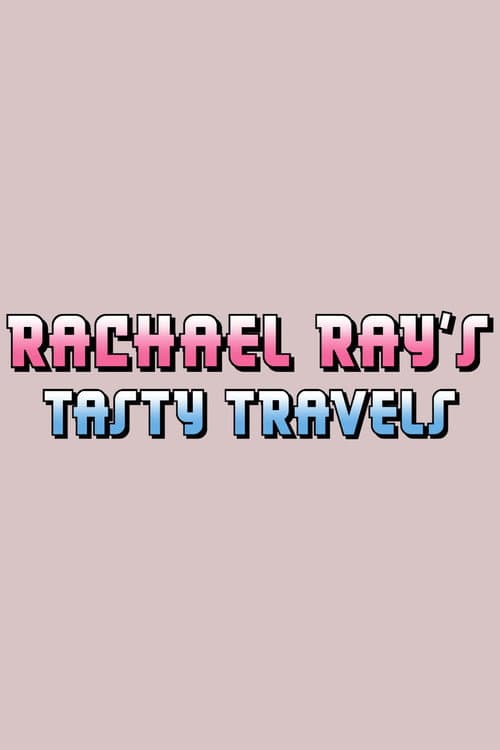 Постер: Rachael Ray's Tasty Travels