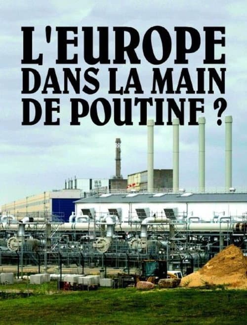 Постер: L'Europe dans la main de Poutine ?