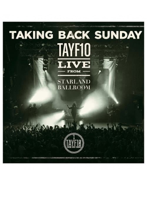 Постер: Taking Back Sunday: TAYF10 Live from Starland Ballroom