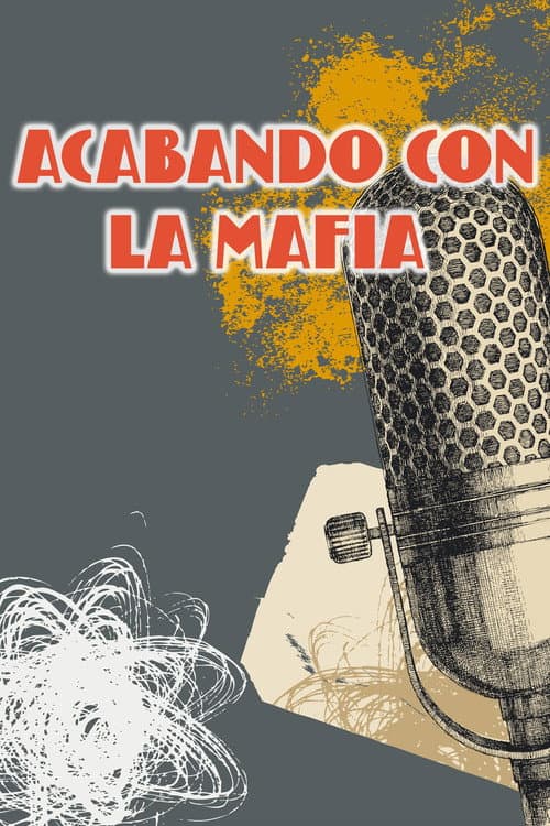 Постер: Acabando con la mafia