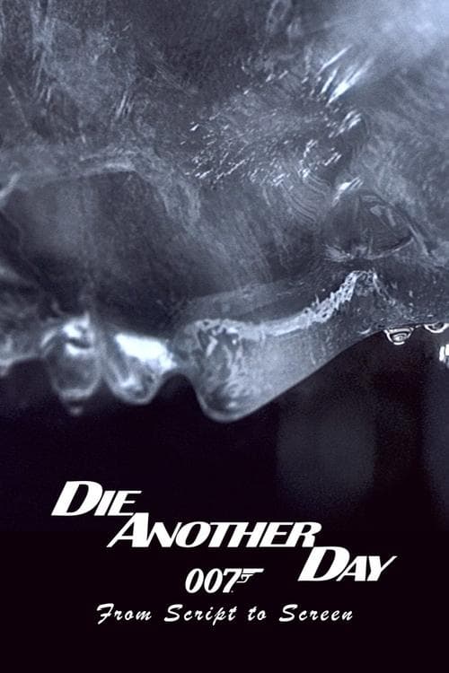 Постер: Die Another Day: From Script to Screen