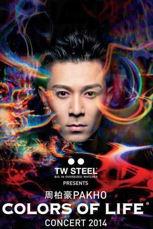 Постер: Pakho Chau Colors Of Life Concert 2014
