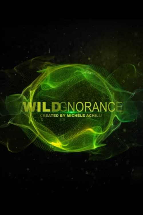 Постер: Wildgnorance