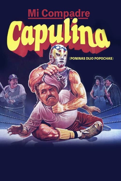 Постер: Mi compadre Capulina