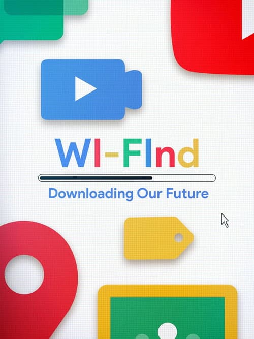 Постер: Wi-Find: Downloading Our Future